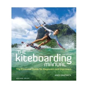 Kiteboarding Manual 2nd edition | Gratwick, Andy (ISBN: 9781399401296)