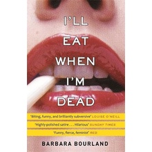 Ill Eat When Im Dead