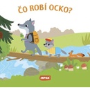 Čo robí ocko?