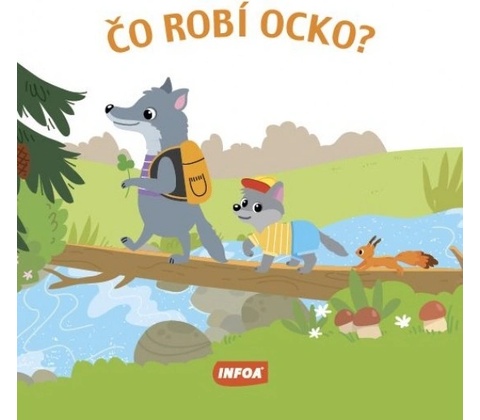 Čo robí ocko?