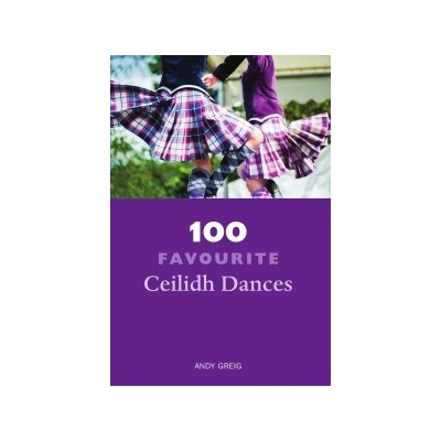 100 Favourite Ceilidh Dances