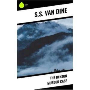 The Benson Murder Case | S. S. Van Dine (2023)
