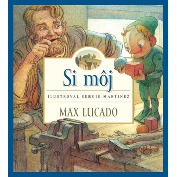 Si môj - Max Lucado