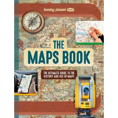 Lonely Planet Kids the Maps Book 1