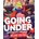 Going Under (Deluxe Edition)