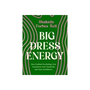 Big Dress Energy | Shakaila Forbes-Bell (ISBN: 9780349431840)