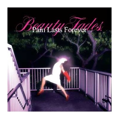 Blush: Beauty Fades Pain Lasts Forever LP