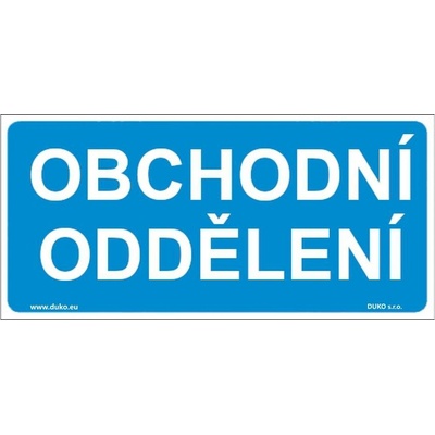 DUKO OBCHODNÍ ODDĚLENÍ Formát: 300 x 150 mm, Materiál: plast 1 mm, samolepící vinylová fólie