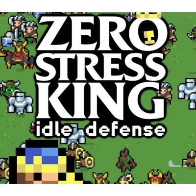 Zero Stress King: Idle Defense