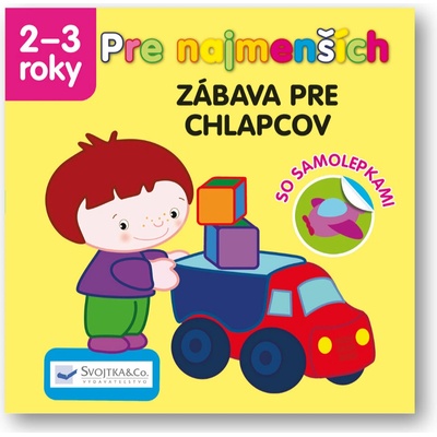 Pre najmenších Zábava pre chlapcov