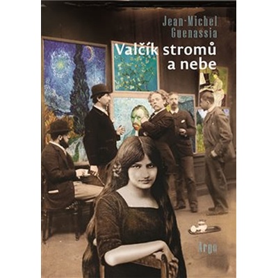 Valčík stromů a nebe Guenassia Jean-Michel