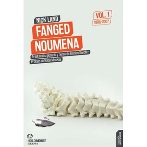 Fanged Noumena Vol. 1 | Land, Nick (2019)