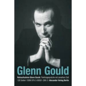 Telefongespräche mit Glenn Gould | Glenn Gould, Jonathan Cott (2012)