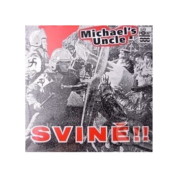 MICHAEL'S UNCLE - SVINE!! CD