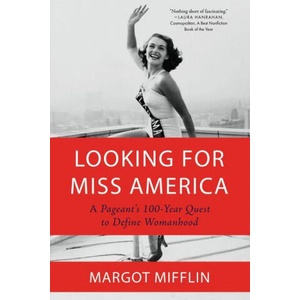 Looking for Miss America | Mifflin, Margot (ISBN: 9781640094901)