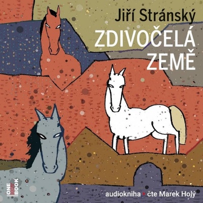 Zdivočelá země - Jiří Stránský