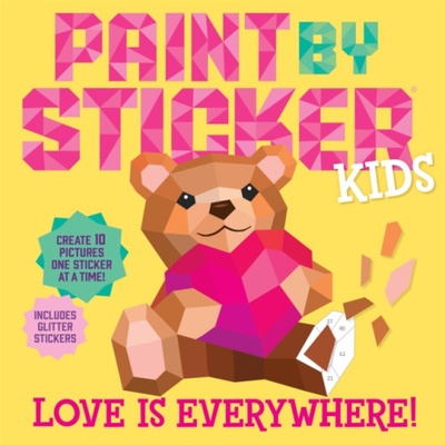 Paint by Sticker Kids Love Is Everywhere! - Workman Publishing, Workman Publishing