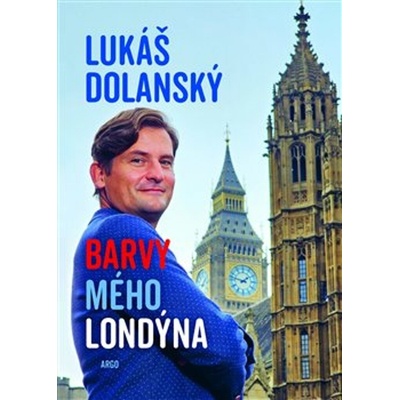 Barvy mého Londýna - Lukáš Dolanský