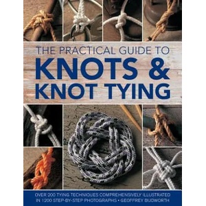 Knots and Knot Tying, The Practical Guide to | Geoffrey Budworth (ISBN: 9780754833611)