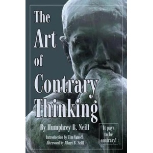 Art of Contrary Thinking (ISBN: 9780870041105)