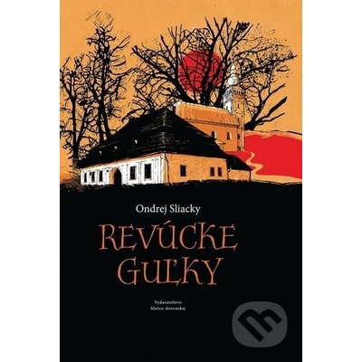 Revúcke guľky - Ondrej Sliacky