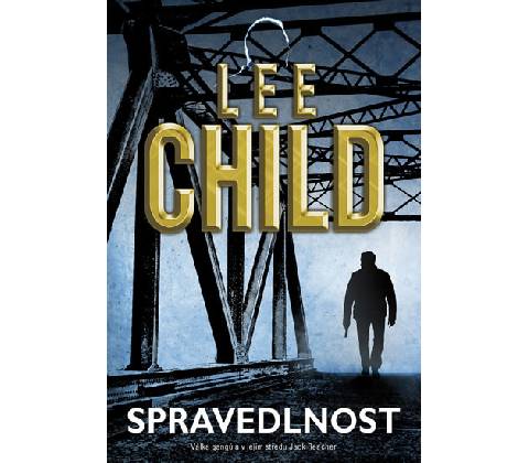 Spravedlnost - Lee Child
