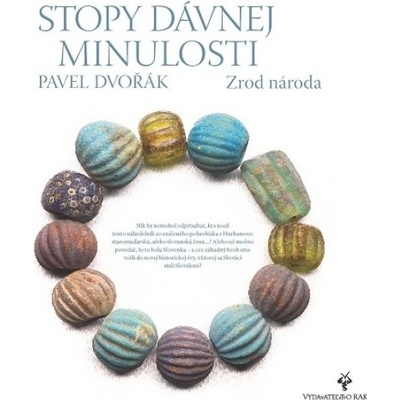 Stopy dávnej minulosti 3 - Pavel Dvořák