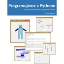 Programujeme v Pythone - Mgr. Peter Kučera