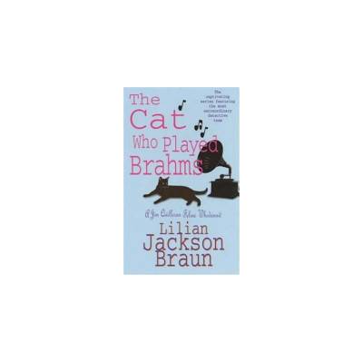 Cat Who Played Brahms (The Cat Who... Mysteries, Book 5) - A charming feline whodunit for cat lovers everywhere (Braun Lilian Jackson)(Paperback / softback)