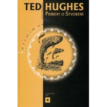 Príbehy o stvorení - Ted Hughes