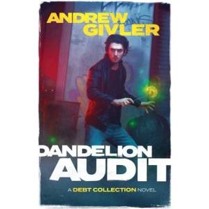 Dandelion Audit | Andrew Givler (ISBN: 9781958204054)