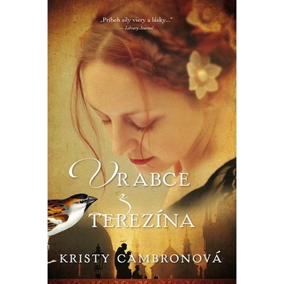 Vrabce z Terezína - Kristy Cambron