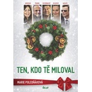 Ten, kdo tě miloval