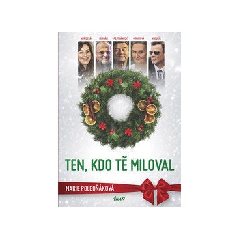 Ten, kdo tě miloval