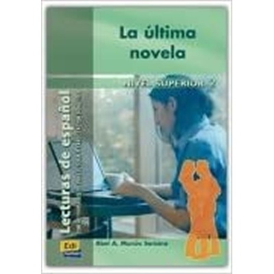 Lecturas de espanol - Edinumen / La última novela