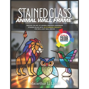STAINED GLASS ANIMAL WALL FRAME | Macarthur L. Lloyd (2025)