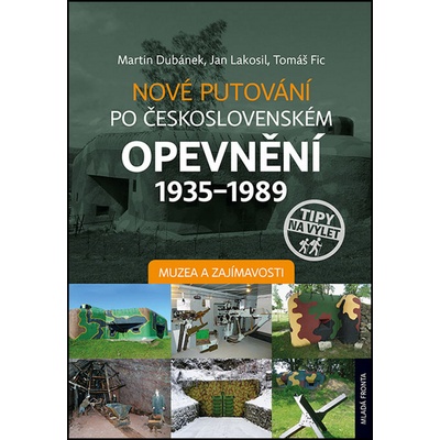 Nové putování po československém opevnění 1935–1989