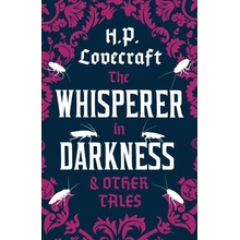 The Whisperer in Darkness and Other Tales - Howard Phillips Lovecraft