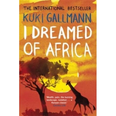 I Dreamed of Africa - K. Gallmann
