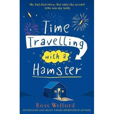 Time Travelling with a Hamster - Ross Welford