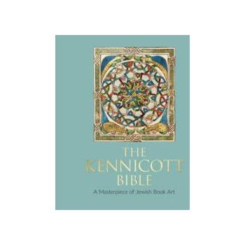 Image 1 of The Kennicott Bible: A Masterpiece of Jewish Book Art | Maria Teresia Ortega-Monasterio, Javier del Barco