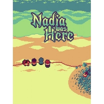 Nadia Was Here