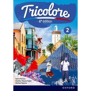 Tricolore 6e édition: Student Book 2 (Paperback) | Sylvia Honnor, Heather Mascie-Taylor, Michael Spencer (ISBN: 9781382045292)