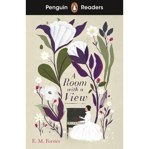 Penguin Readers Level 4: A Room with a View (ELT Graded Reader) | E. M. Forster (ISBN: 9780241636824)
