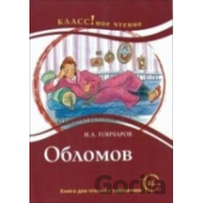 Klassnoe chtenie B2 Oblomov - Ivan Alexandrovič Gončarov