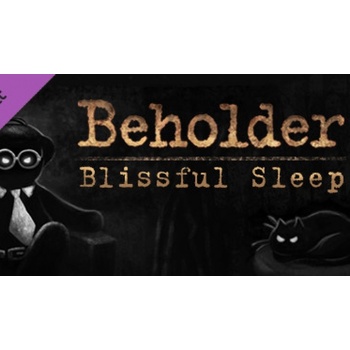 Beholder: Blissful Sleep