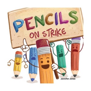 Pencils On Strike | Jennifer Jones (ISBN: 9781637312742)