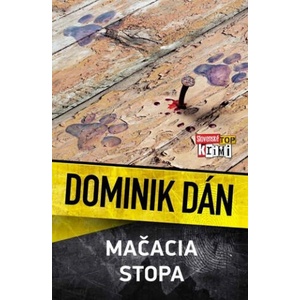Mačacia stopa | Dominik Dán (ISBN: 9788055654935)