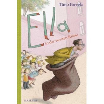Ella in der zweiten Klasse | Timo Parvela, Sabine Wilharm, Anu Stohner, Nina Stohner