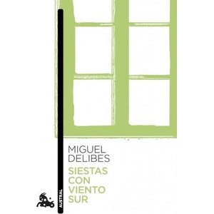 SIESTAS CON VIENTO SUR | MIGUEL DELIBES (ISBN: 9788423356508)